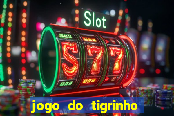 jogo do tigrinho que está pagando agora