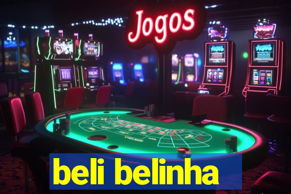 beli belinha