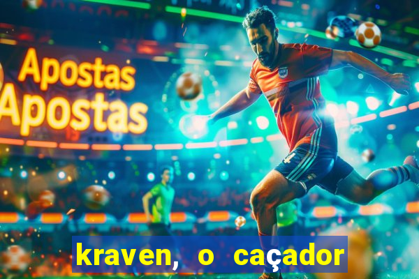 kraven, o caçador filme completo dublado