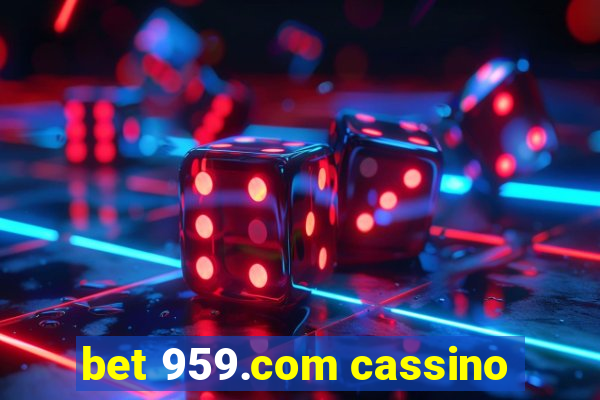 bet 959.com cassino