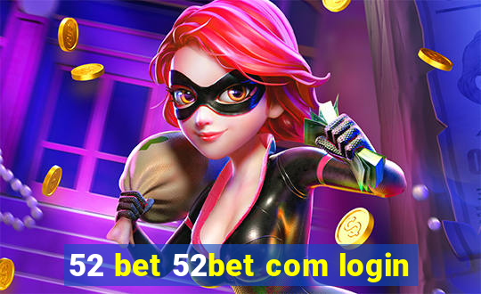 52 bet 52bet com login