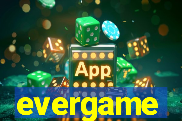 evergame