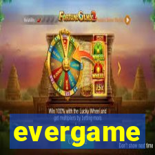 evergame