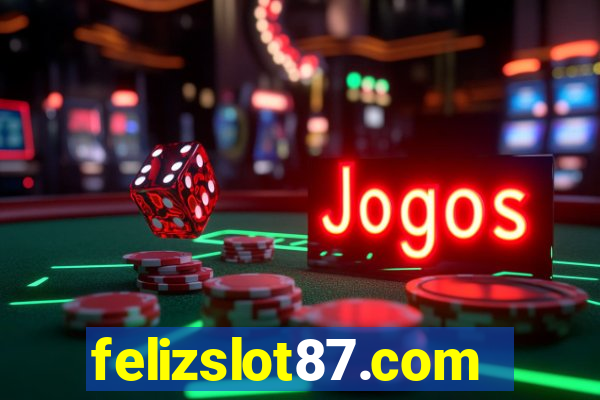 felizslot87.com