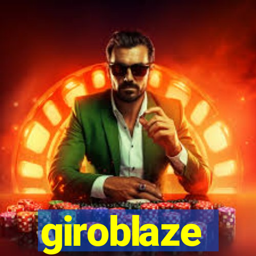 giroblaze