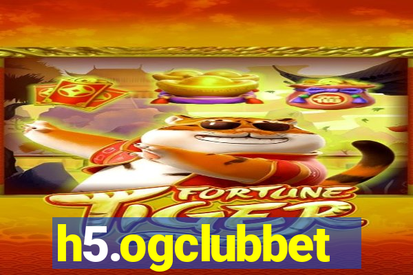 h5.ogclubbet