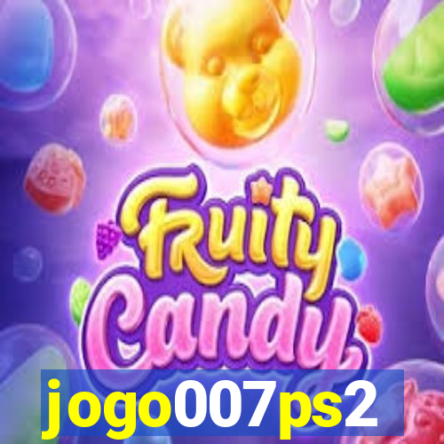 jogo007ps2