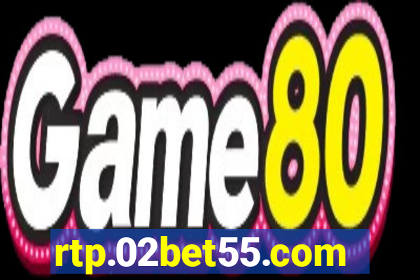 rtp.02bet55.com