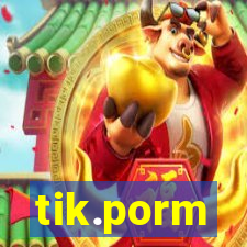 tik.porm