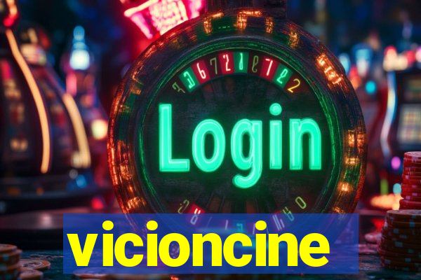 vicioncine